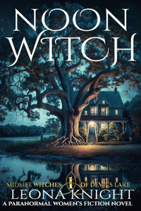 Noon Witch (Midlife Witches of Devil's Lake Book 1)