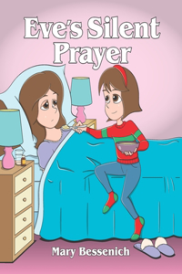 Eve's Silent Prayer