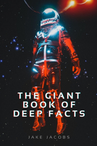 Giant Book of Deep Facts