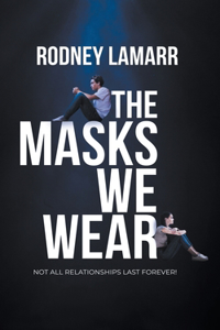 Masks We Wear