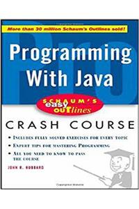 Schaum's Easy Outline of Programming with Java