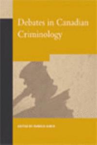 Debates in Canadian Criminology