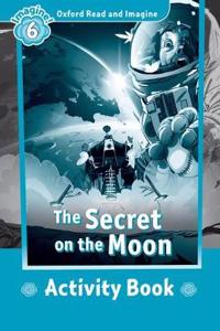 Oxford Read and Imagine: Level 6: The Secret on the Moon activity book