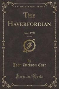 The Haverfordian, Vol. 46: June, 1926 (Classic Reprint)