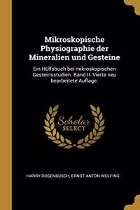 Mikroskopische Physiographie der Mineralien und Gesteine