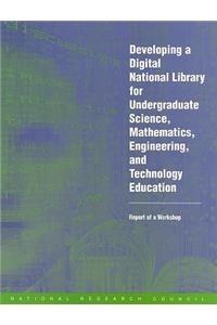 Developing a Digital National Library for Undergraduate Science, Mathematics, Engineering and Technology Education