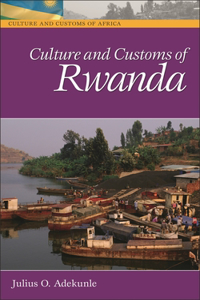 Culture and Customs of Rwanda