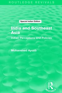 INDIA & SOUTHEAST ASIA ROUTLEDGE REVIVAL