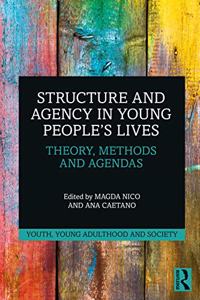 Structure and Agency in Young People's Lives