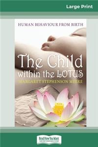 The Child within the Lotus (16pt Large Print Edition)