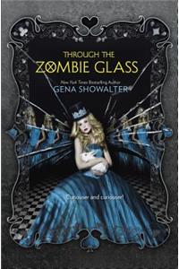Through the Zombie Glass