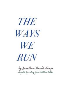 Ways We Run
