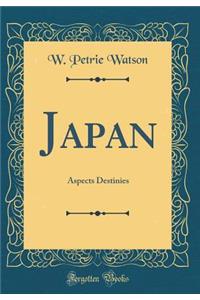 Japan: Aspects Destinies (Classic Reprint)
