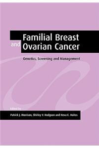 Familial Breast and Ovarian Cancer