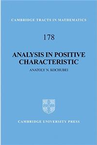 Analysis in Positive Characteristic