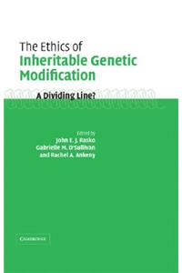 Ethics of Inheritable Genetic Modification