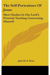 The Self-Portraiture Of Jesus
