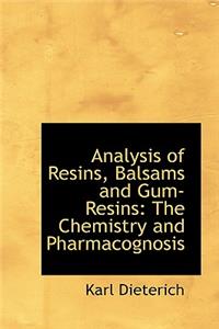 Analysis of Resins, Balsams and Gum-Resins