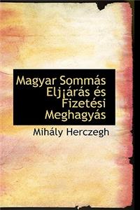 Magyar Somm?'s Elj R?'s ?'S Fizet Si Meghagy?'s