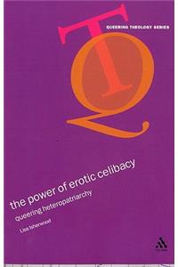 Power of Erotic Celibacy