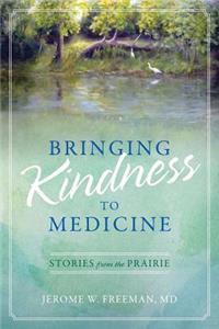 Bringing Kindness to Medicine