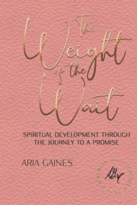 Weight of the Wait