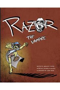 Razor The Vampire!