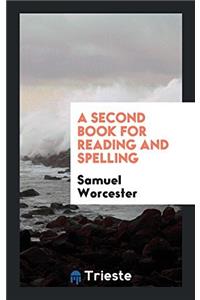 A Second Book for Reading and Spelling
