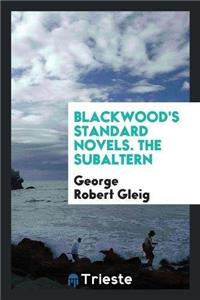 Blackwood's Standard Novels. the Subaltern
