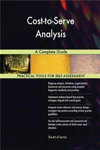 Cost-to-Serve Analysis A Complete Guide