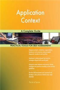 Application Context A Complete Guide