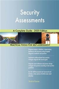 Security Assessments A Complete Guide - 2020 Edition