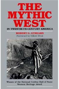 The Mythic West in Twentieth-Century America
