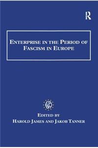 Enterprise in the Period of Fascism in Europe