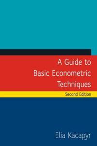 A Guide to Basic Econometric Techniques