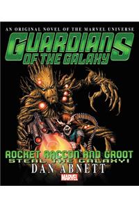 Rocket Raccoon & Groot: Steal the Galaxy!