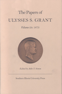 Papers of Ulysses S. Grant, Volume 24