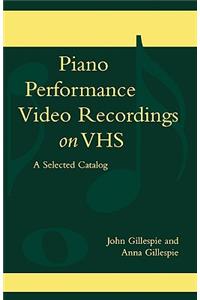 Piano Performance Video Recordings on VHS