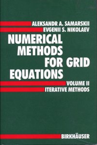 Numerical Methods for Grid Equations, Volume II