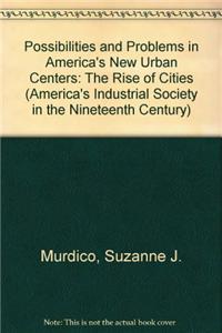 Possibilities and Problems in America's New Urban Centers