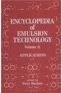 Encyclopedia of Emulsion Technology: Applications: 002