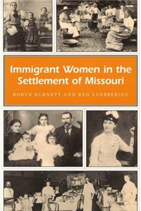 Immigrant Women in the Settlement of Missouri