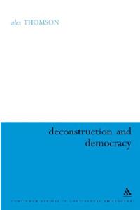 Deconstruction and Democracy