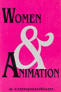 Women and Animation: A Compendium