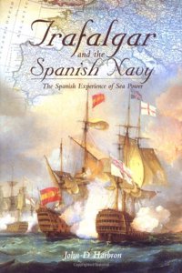 TRAFALGAR AND THE SPANISH NAVY