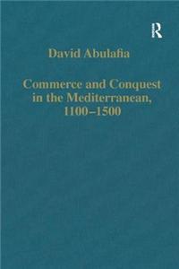 Commerce and Conquest in the Mediterranean, 1100-1500