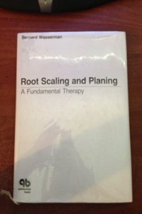 Root Scaling and Planing: A Fundamental Therapy