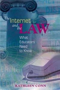 The Internet and the Law: What Educators Need to Know