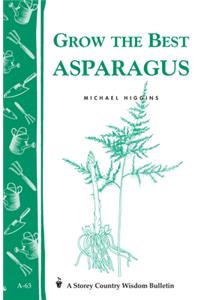 Grow the Best Asparagus