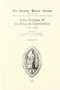 Records of Some Sessions of the Peace in Lincolnshire, 1381-1396